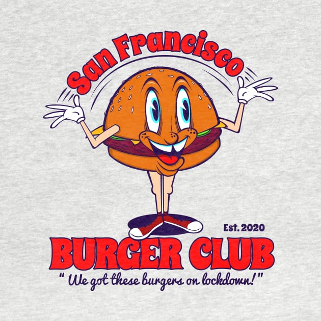 San Francisco Burger Club by Never Not Tired Club